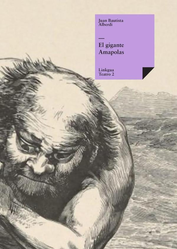 El gigante Amapolas | Juan Bautista Alberdi