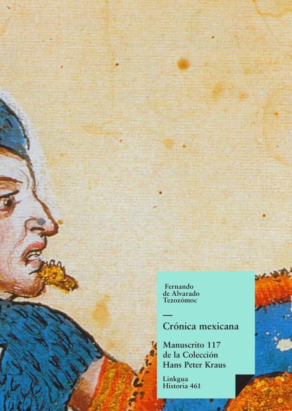 Crónica mexicana | Fernando de Alvarado Tezozómoc