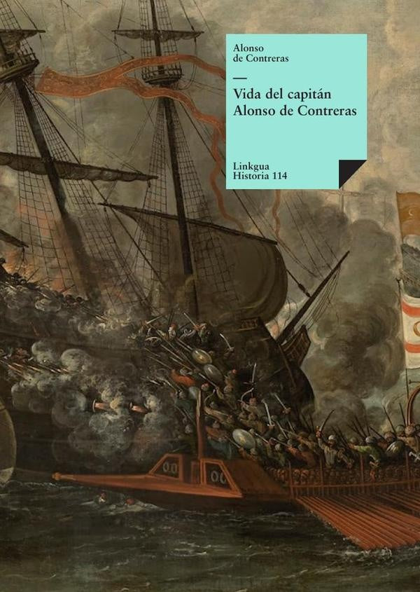 Vida del capitán Alonso de Contreras | Alonso de Contreras