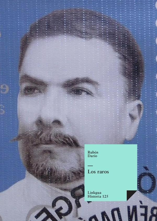 Los raros | Rubén Darío