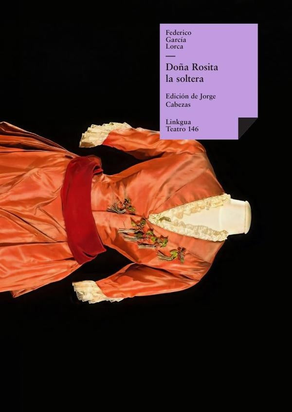Doña Rosita la soltera | Federico García Lorca