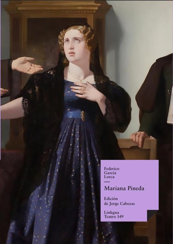 Mariana Pineda | Federico García Lorca