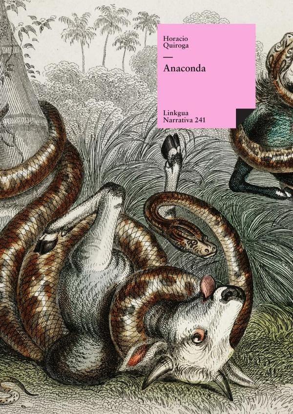 Anaconda | Horacio Quiroga