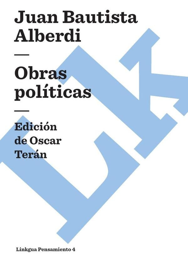 Obras políticas | Juan Bautista Alberdi