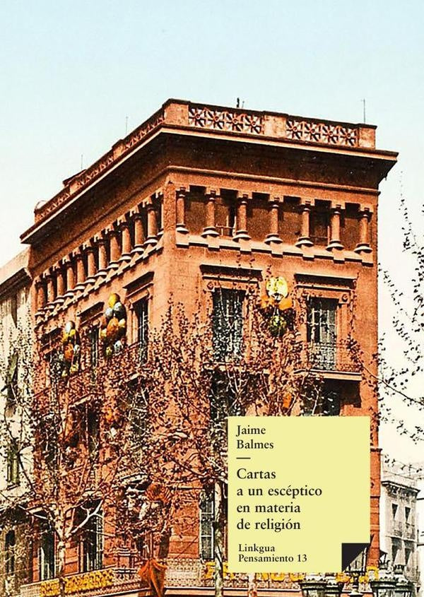 Cartas a un escéptico en materia de religión | Jaime Balmes