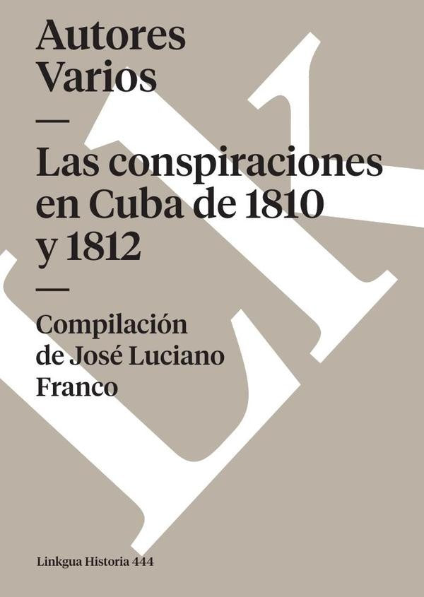 Las conspiraciones en Cuba de 1810 y 1812 | Autores Varios, Autores Varios y otros