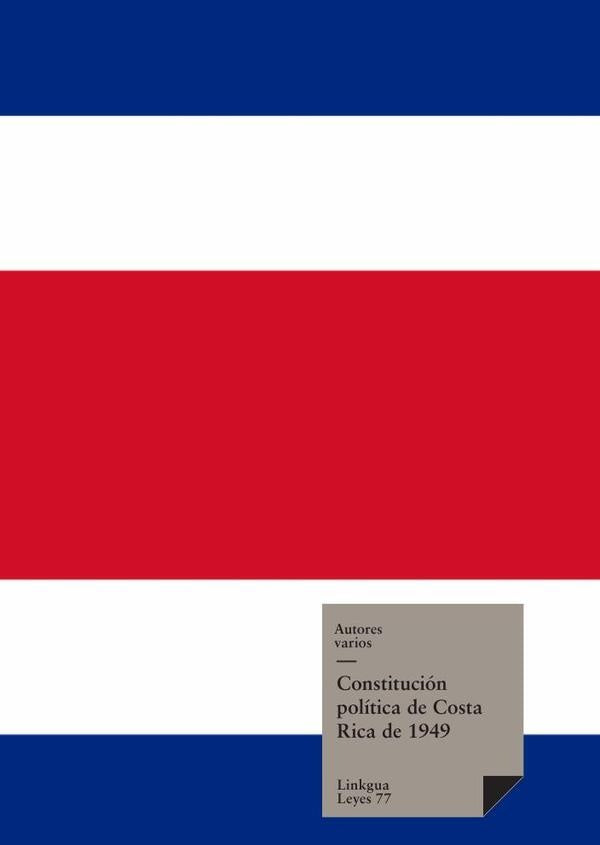 Constitución Política de Costa Rica 1949 con reformas hasta el 2003 | Autores Varios, Autores Varios y otros