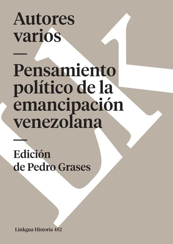 Pensamiento político de la emancipación venezolana | Autores Varios, Autores Varios y otros