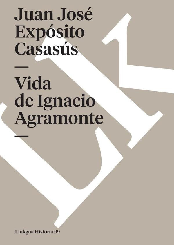 Vida de Ignacio Agramonte | Juan José Expósito Casasús