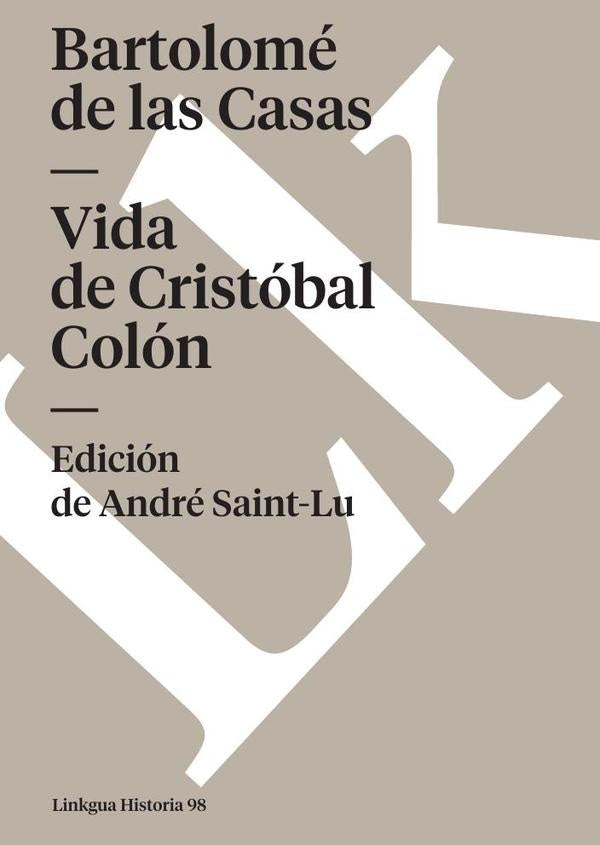 Vida de Cristóbal Colón | Bartolomé de las Casas