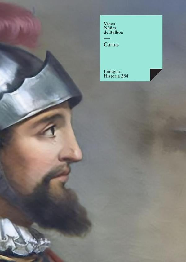 Cartas | Vasco Núñez de Balboa
