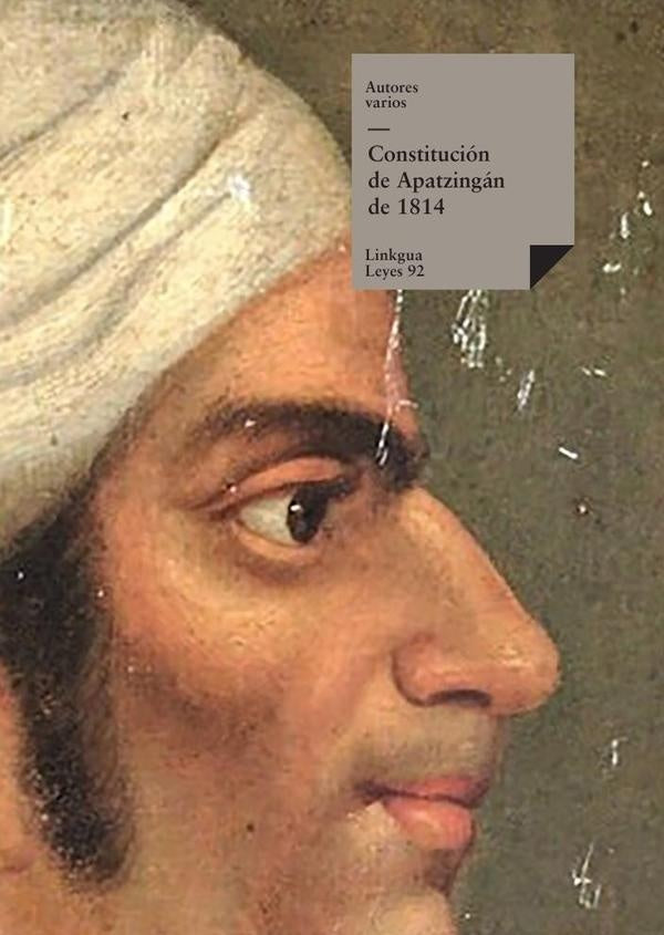 Constitución de Apatzingán de 1814 | Autores Varios, Autores Varios y otros