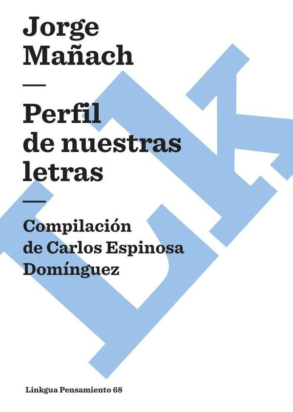 Perfil de nuestras letras | Mañach Robato, Mañach y Robato