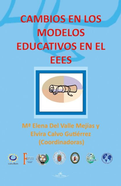 Cambios en los modelos Educativos en el EEES | del Valle, Calvo Gutiérrez y otros