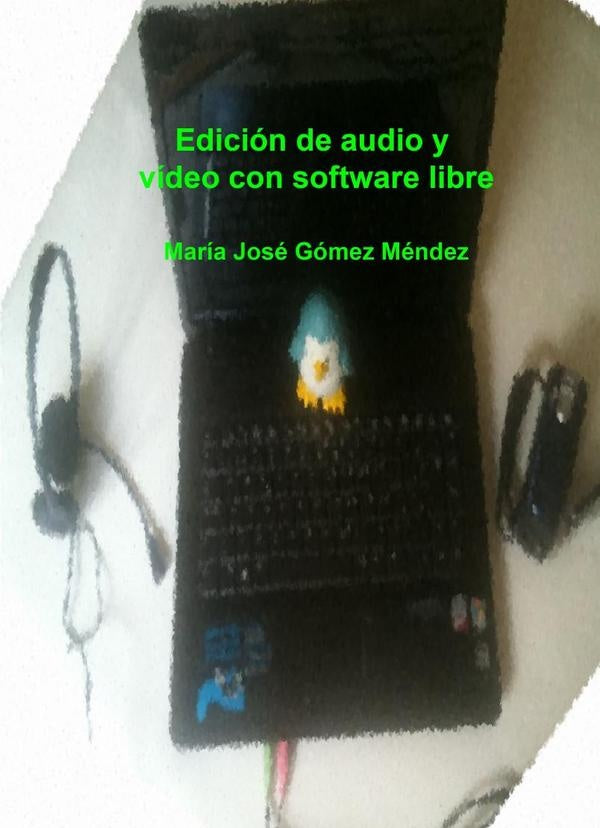 Edición de audio y vídeo con software libre | María José Gómez Méndez
