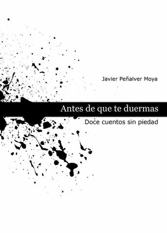 Antes de que te duermas | Javier Peñalver Moya