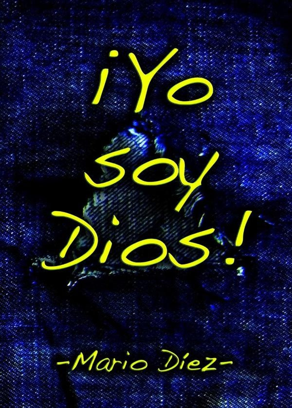 ¡Yo soy Dios! | Mario Díez Fernández