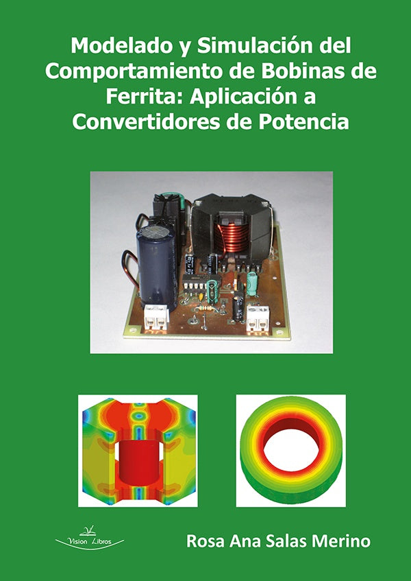 Modelado y simulación del comportamiento de bobinas de ferrita | Rosa Ana Salas Merino
