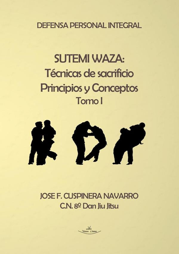 Sutemi Waza: Técnicas de sacrificio | José F. Cuspinera Navarro