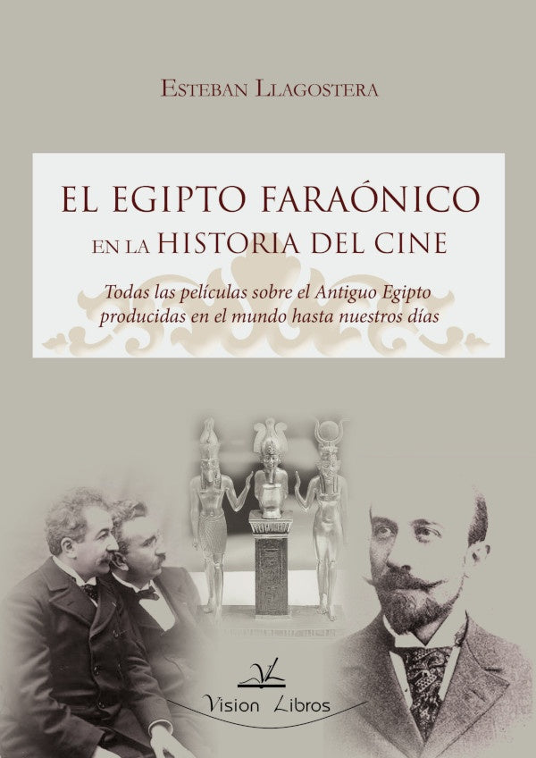 El Egipto faraónico en la historia del cine | Esteban Llagostera Cuenca