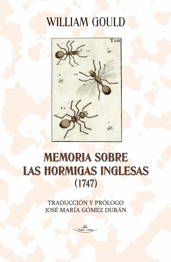 Memoria sobre las hormigas inglesas (1747) | Gould, Gómez Durán