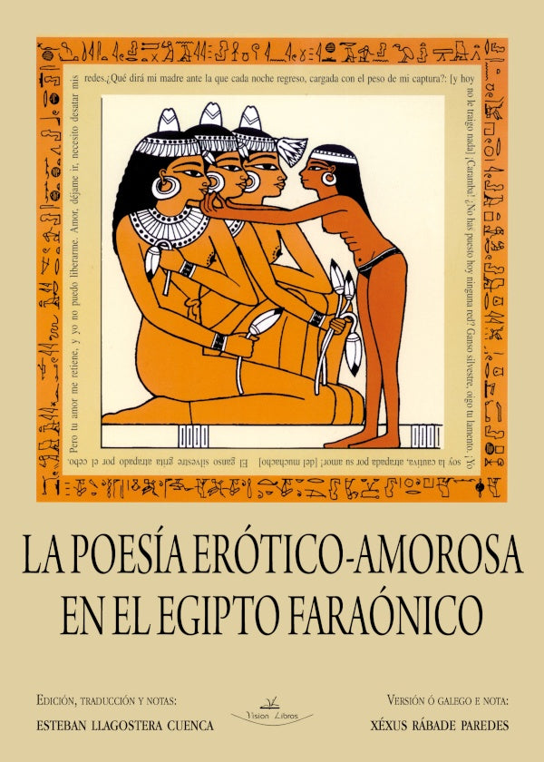 La poesía erótico-amorosa en el Egipto faraónico | Esteban Llagostera Cuenca
