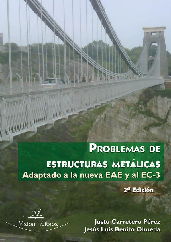 Problemas de estructuras metálicas | Carretero Pérez, Benito Olmeda y otros