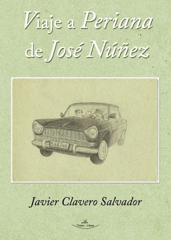 Viaje a Periana de Jose Núñez | Javier Clavero Salvador