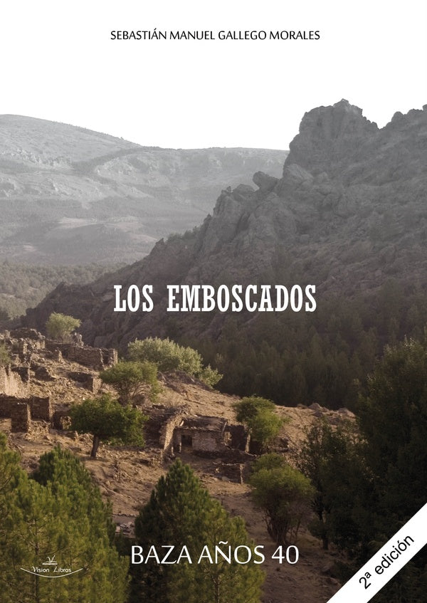 Los emboscados | Sebastián Manuel Gallego Morales