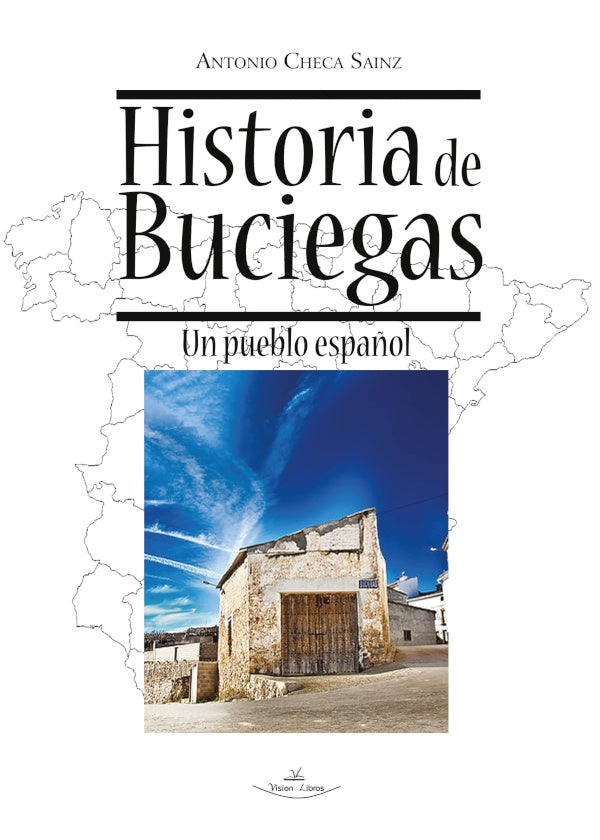 Historia de Buciegas | Antonio Checa Sainz