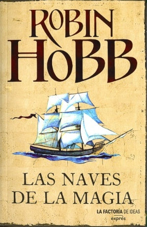 LAS NAVES DE LA MAGIA | Robin Hobb