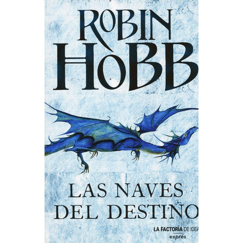 LAS NAVES DEL DESTINO  | Robin Hobb
