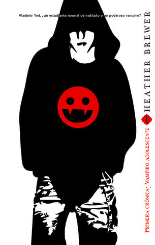 PRIMERA CRONICA VAMPIRO ADOLESCENTE.. | Heather  Brewer