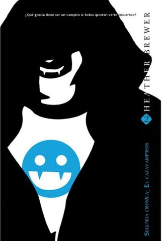 Segunda crónica: El cazavampiros | Heather  Brewer