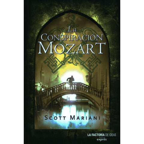 LA CONSPIRACION MOZART * | SCOTT MARIANI