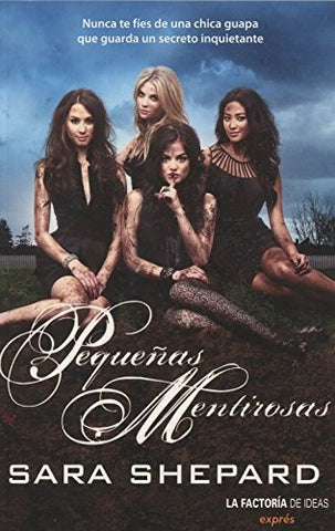PEQUEÑAS MENTIROSAS.. | Sara  Shepard