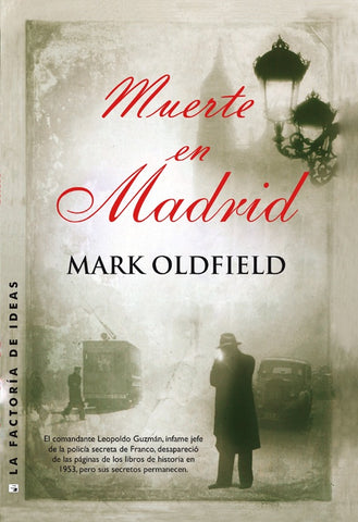 Muerte en Madrid * | Mark Oldfield