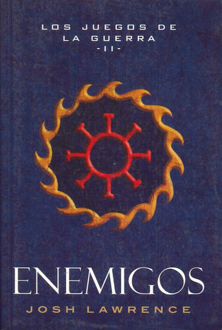 Enemigos. Los juegos de la guerra II | Josh Lawrence