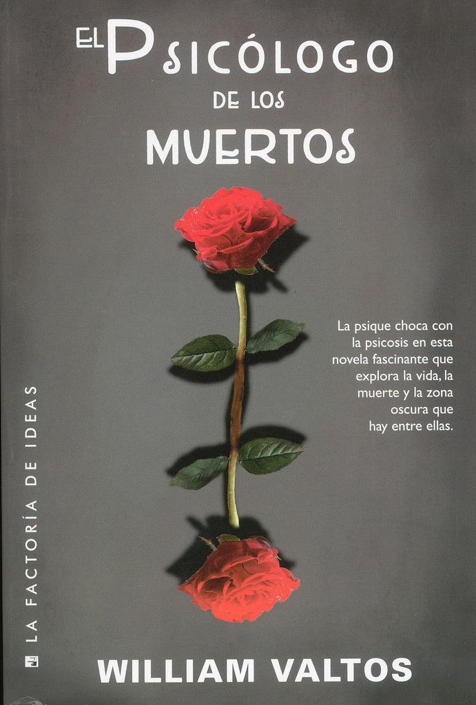 EL PSICOLOGO DE LOS MUERTOS | William Valtos