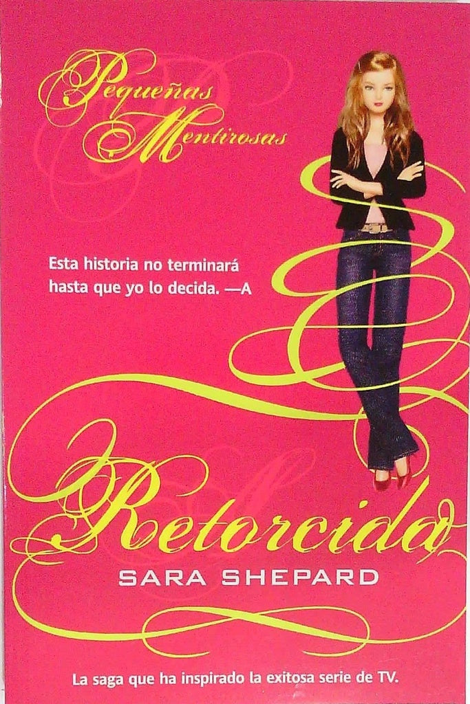 RETORCIDA (PEQUEÑAS MENTIROSAS 9) | Sara  Shepard