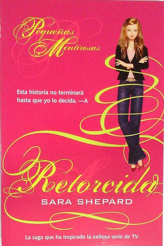 RETORCIDA (PEQUEÑAS MENTIROSAS 9) | Sara  Shepard