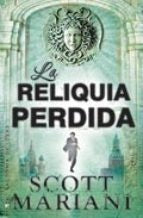 LA RELIQUIA PERDIDA | SCOTT MARIANI
