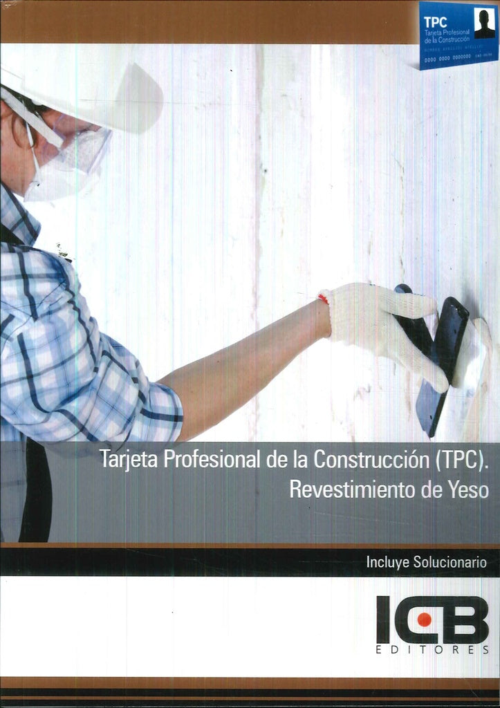 Tarjeta Profesional de la Construcción (Tpc). Revestimiento de Yeso | ICB Editores