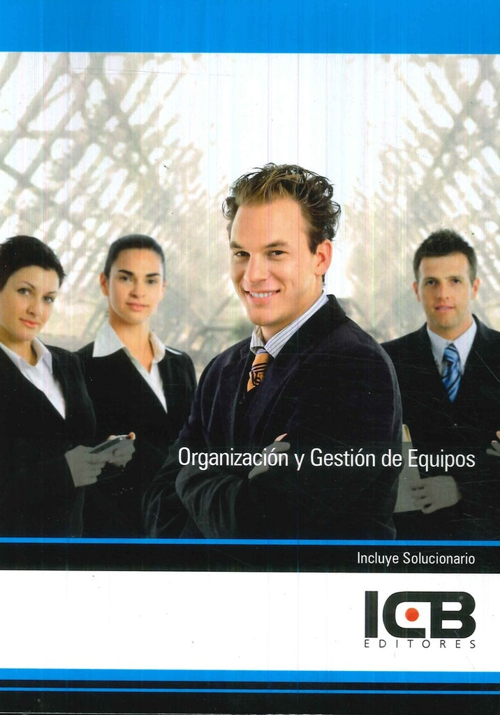 Organización y Gestión de Equipos | ICB Editores