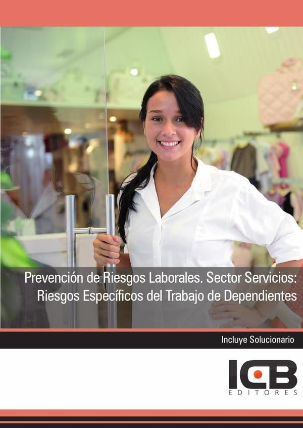 Prevención de Riesgos Laborales. Sector Servicios: Riesgos Específicos del Trabajo de Dependientes | ICB Editores