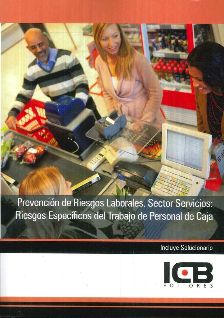 Prevención de Riesgos Laborales. Sector Servicios: Riesgos Específicos del Trabajo de Personal de Ca | ICB Editores