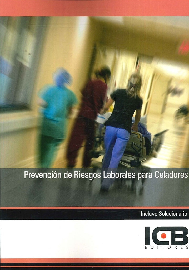Prevención de Riesgos Laborales para Celadores | ICB Editores