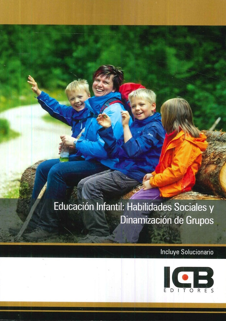 Educación Infantil: Habilidades Sociales y Dinamización de Grupos | ICB Editores