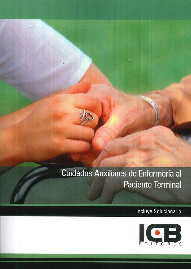 Cuidados Auxiliares de Enfermería al Paciente Terminal | ICB Editores