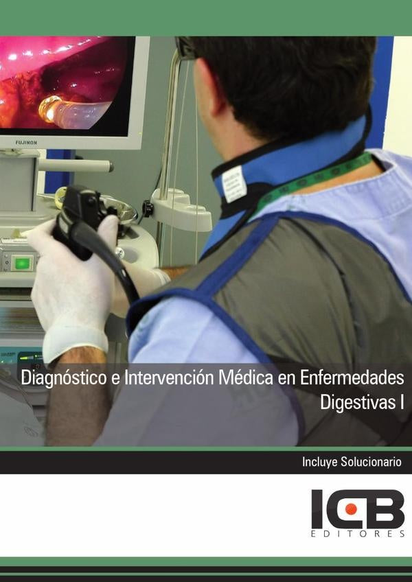 Diagnóstico e Intervención Médica en Enfermedades Digestivas I | ICB Editores